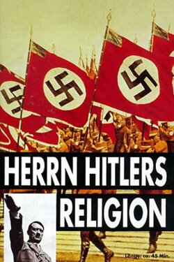 Hitler's Religion (1995) Hitler's Religion (1995)