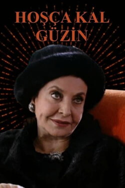 Hoşça Kal Güzin (2008)