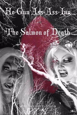 Ho-Gun Ass-Ass Inn: The Salmon of Death (2019)