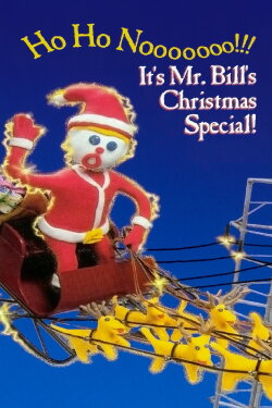 Ho Ho Nooooooo!!! It's Mr. Bill's Christmas Special! (1996) Ho Ho Nooooooo!!! It's Mr. Bill's Christmas Special! (1996)