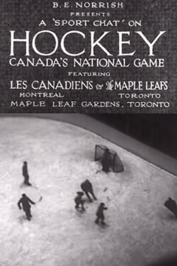 Hockey: Canada's National Game (1932) Hockey: Canada's National Game (1932)