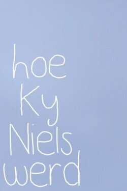 Hoe Ky Niels werd (2014)