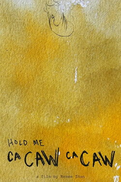Hold Me (Ca Caw Ca Caw) (2016) Hold Me (Ca Caw Ca Caw) (2016)