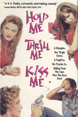 Hold Me Thrill Me Kiss Me (1992) Hold Me Thrill Me Kiss Me (1992)