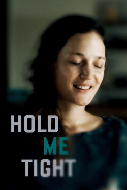 Hold Me Tight (2021) Hold Me Tight (2021)