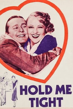Hold Me Tight (1933) Hold Me Tight (1933)