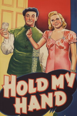 Hold My Hand (1938) Hold My Hand (1938)