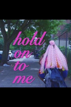 Hold On To Me (2023) Hold On To Me (2023)