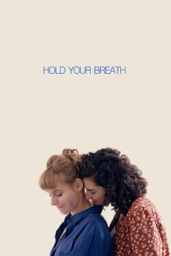 Hold Your Breath (2021)