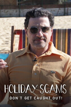 Holiday Scams: Don't Get Caught Out (2023) Holiday Scams: Don't Get Caught Out (2023)