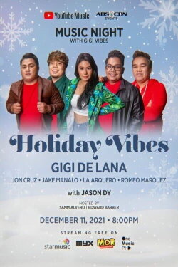 Holiday Vibes, Gigi De Lana with Gigi Vibes: YouTube Music Night Concert (2021)