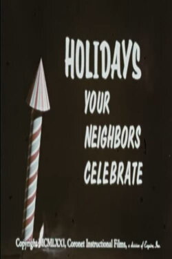 Holidays Your Neighbors Celebrate (1970) Holidays Your Neighbors Celebrate (1970)