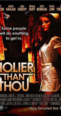 Holier Than Thou (2007) Holier Than Thou (2007)