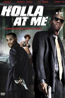 Holla at Me (2007)