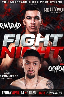 Hollywood Fight Night: Trinidad vs. Ochoa (2023) Hollywood Fight Night: Trinidad vs. Ochoa (2023)