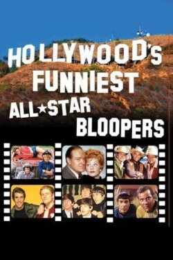 Hollywood's Funniest All-Star Bloopers (1985) Hollywood's Funniest All-Star Bloopers (1985)