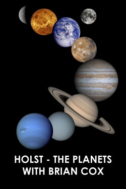 Holst: The Planets with Professor Brian Cox (2019) Holst: The Planets with Professor Brian Cox (2019)