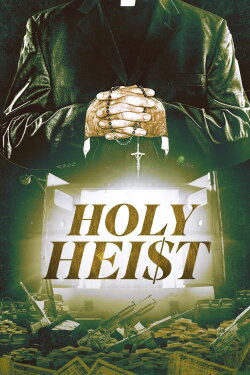 Holy Heist (2022) Holy Heist (2022)