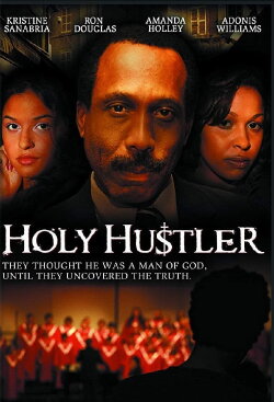 Holy Hustler (2008) Holy Hustler (2008)