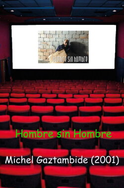 Hombre sin Hombre (2001)