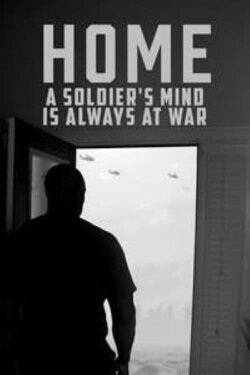 Home: A Soldier's Mind Is Always at War (2022)