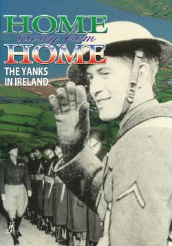 Home Away From Home: The Yanks in Ireland (2011) Home Away From Home: The Yanks in Ireland (2011)