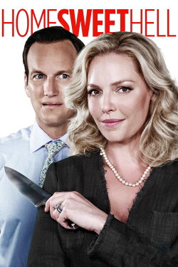 Home Sweet Hell (2015) Home Sweet Hell (2015)