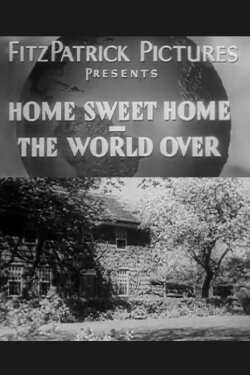 Home Sweet Home, the World Over (1932) Home Sweet Home, the World Over (1932)