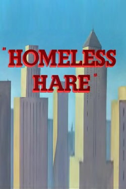 Homeless Hare (1950)