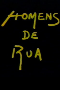 Homens de Rua (1991) Homens de Rua (1991)