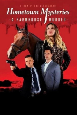 Hometown Mysteries: A Farmhouse Murder (2024) Hometown Mysteries: A Farmhouse Murder (2024)