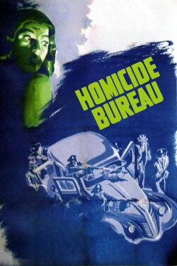 Homicide Bureau (1939) Homicide Bureau (1939)