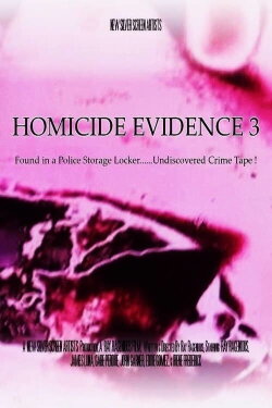 HOMICIDE EVIDENCE 3 (2014) HOMICIDE EVIDENCE 3 (2014)