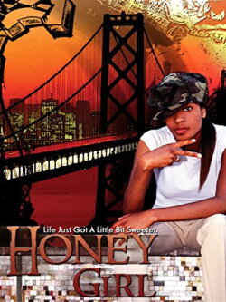Honey Girl (2007) Honey Girl (2007)