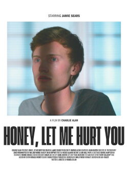 Honey, Let Me Hurt You (2023) Honey, Let Me Hurt You (2023)