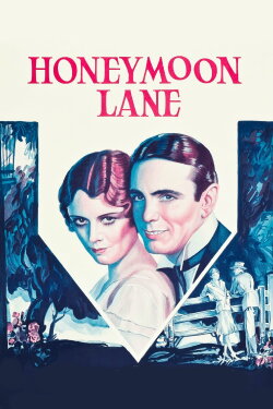 Honeymoon Lane (1931) Honeymoon Lane (1931)