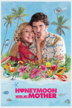 Honeymoon with My Mother (2022) Honeymoon with My Mother (2022)
