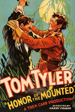 Honor of the Mounted (1932) Honor of the Mounted (1932)