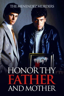 Honor Thy Father and Mother: The True Story of the Menendez Murders (1994)