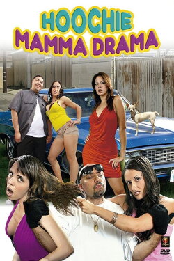 Hoochie Mamma Drama (2008) Hoochie Mamma Drama (2008)
