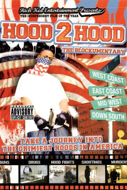 Hood 2 Hood: The Blockumentary (2005) Hood 2 Hood: The Blockumentary (2005)