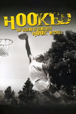 Hooked: The Legend of Demetrius Hook Mitchell (2003) Hooked: The Legend of Demetrius Hook Mitchell (2003)
