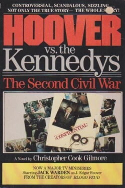 Hoover vs. the Kennedys: The Second Civil War (1987) Hoover vs. the Kennedys: The Second Civil War (1987)
