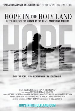 Hope in the Holy Land: Delving Beneath the Surface of the Israeli-Palestinian Conflict (2021)