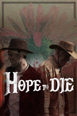 Hope to Die (2023) Hope to Die (2023)