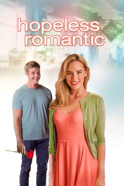 Hopeless Romantic (2016) Hopeless Romantic (2016)