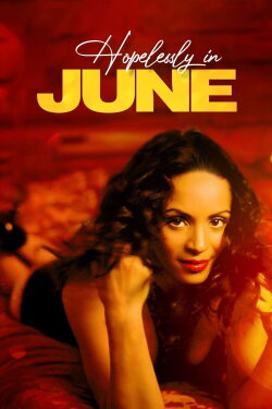 Hopelessly in June (2011) Hopelessly in June (2011)