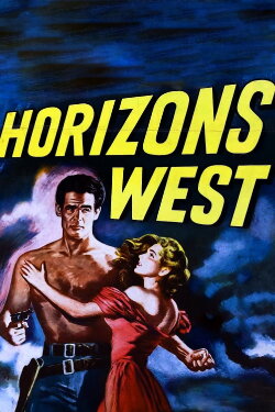 Horizons West (1952)