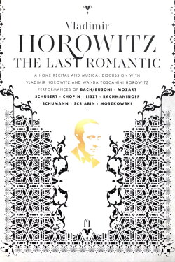 Horowitz: The Last Romantic (1985) Horowitz: The Last Romantic (1985)