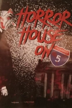 Horror House on Highway Five (1985)